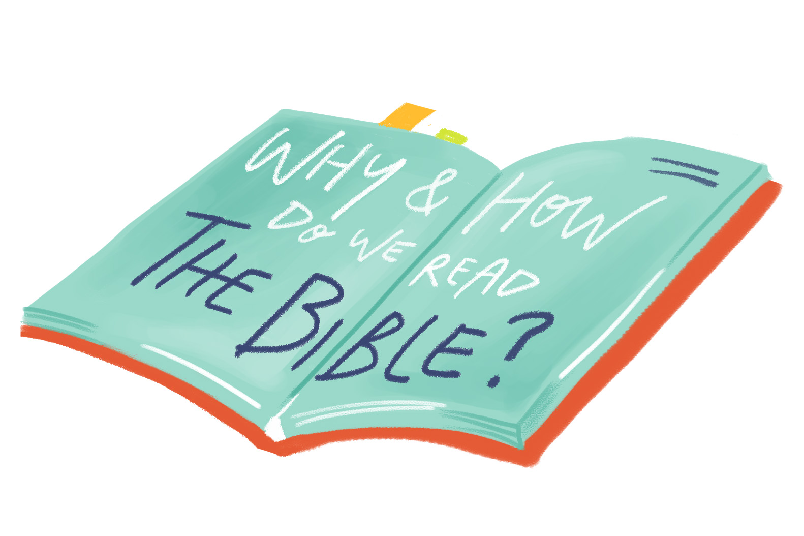 Why And How Do We Read The Bible 